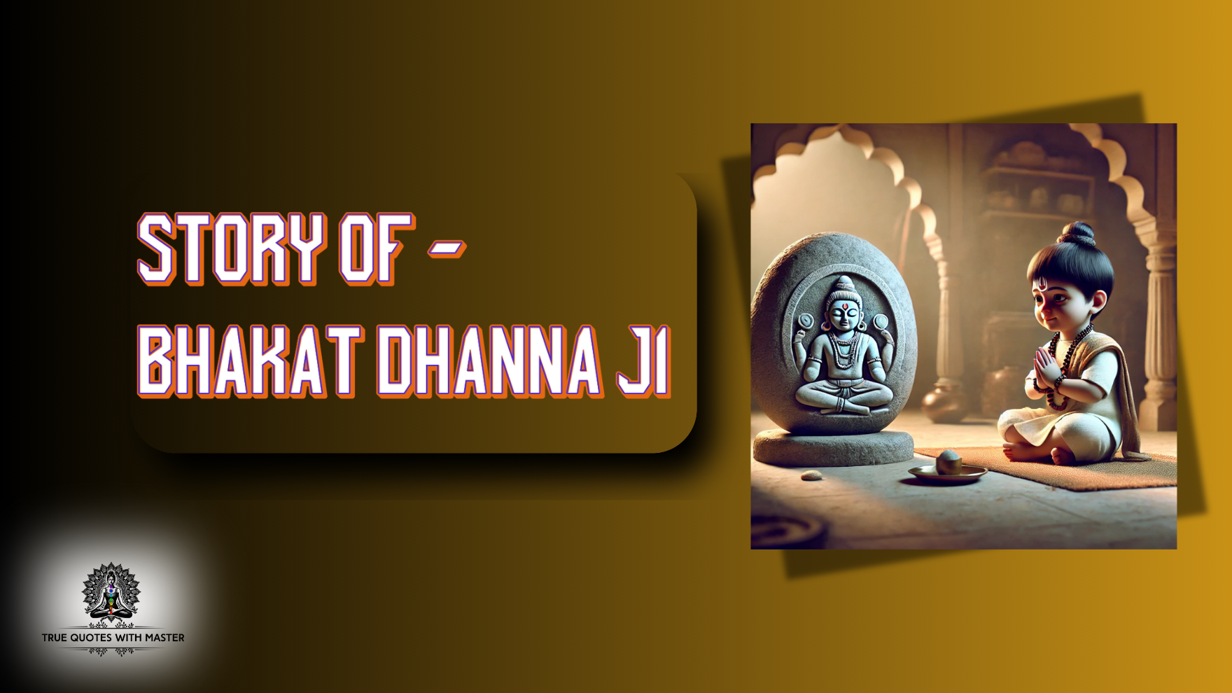 Dhanna Ji True Life Story by Guru Maharaj Sant Trilochan Darshan Das ji