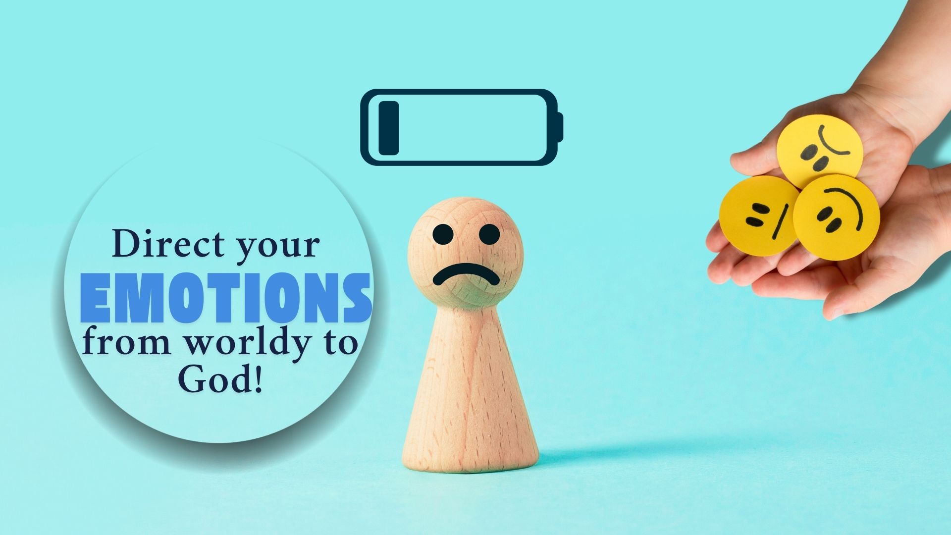 Offer Your Emotions to God – The Key to a Peaceful Life