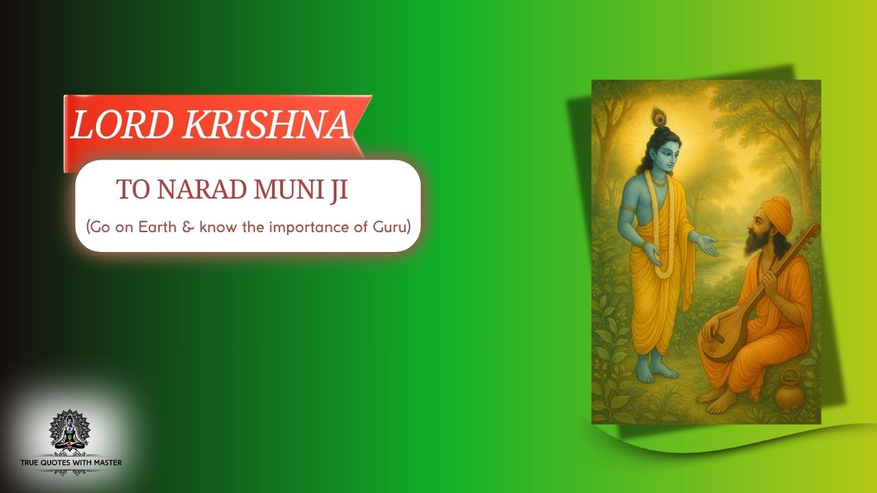 Narad Ji Needed a Guru – Lord Krishna’s Divine Command