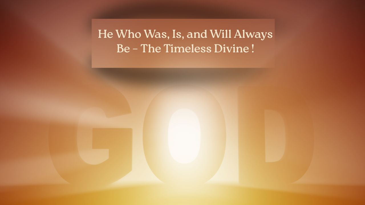 God’s Eternal Presence Across All Yugas